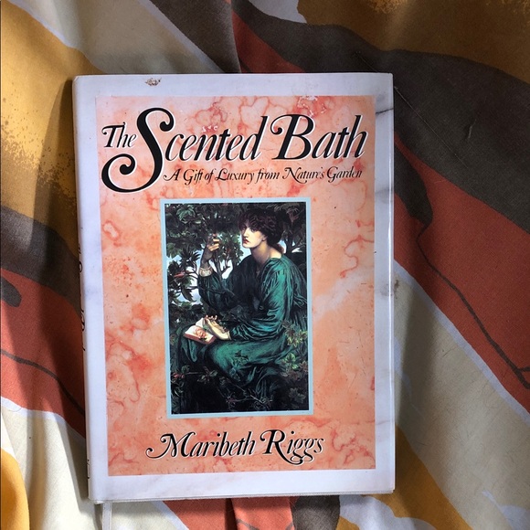Other - The Scented Bath Book by Maribeth Riggs